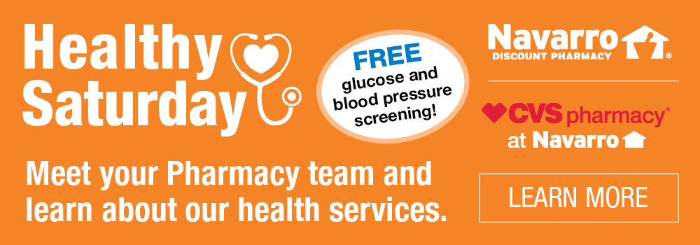 Healthy Saturday. Meet your Pharmacy team and learn about our health services. FREE glucose and blood pressure screening. Click to learn more